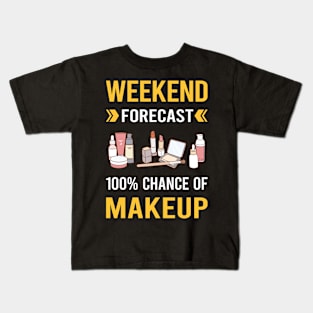 Weekend Forecast Makeup Kids T-Shirt